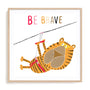 Be Brave Tiger Wall Art