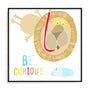 Be Curious Wall Art