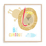 Be Curious Wall Art